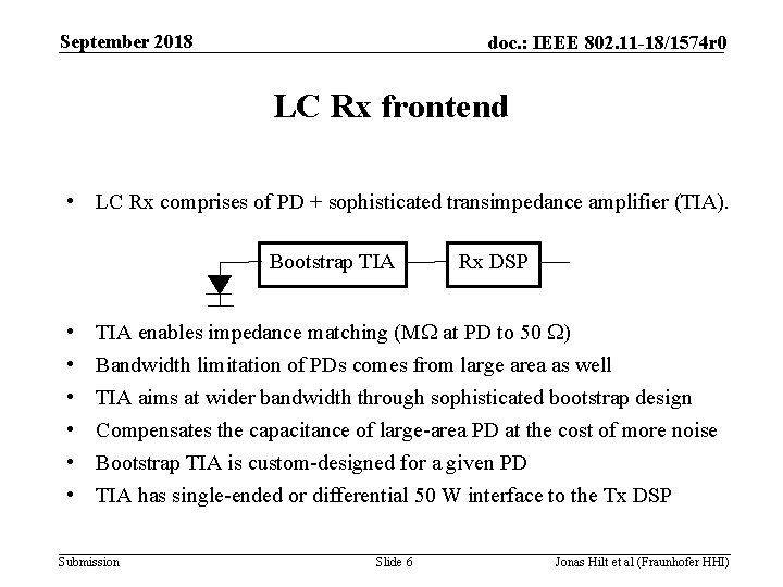 September 2018 doc. : IEEE 802. 11 -18/1574 r 0 LC Rx frontend •