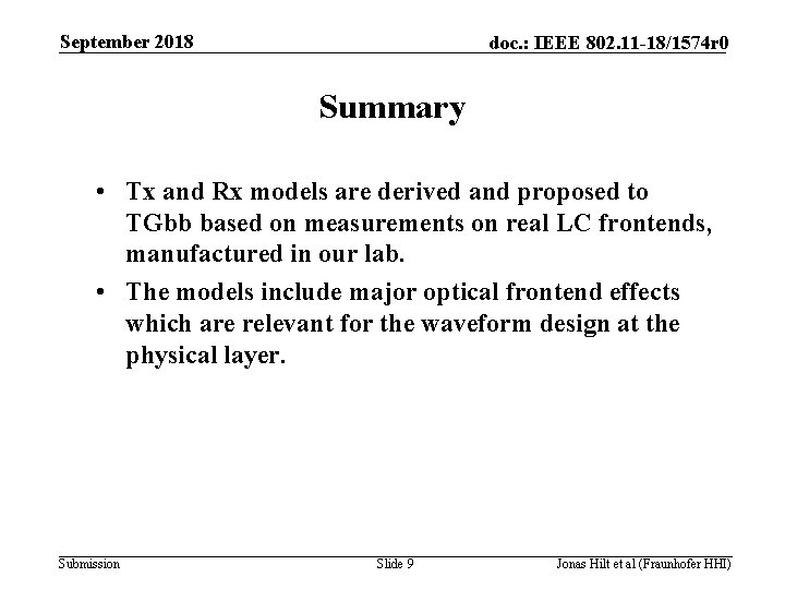 September 2018 doc. : IEEE 802. 11 -18/1574 r 0 Summary • Tx and