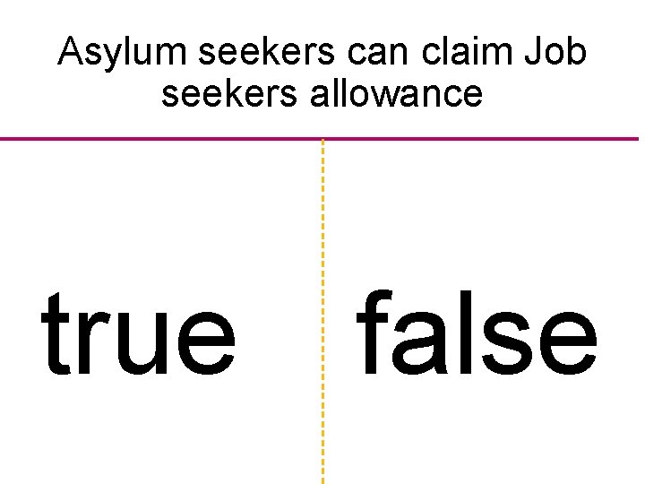 Asylum seekers can claim Job seekers allowance true false 