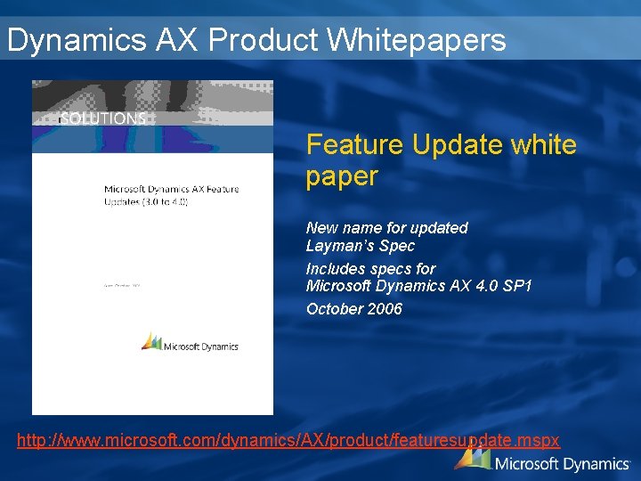 Dynamics AX Product Whitepapers Feature Update white paper New name for updated Layman’s Spec