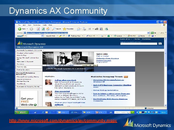 Dynamics AX Community http: //www. microsoft. com/dynamics/ax/community. mspx 