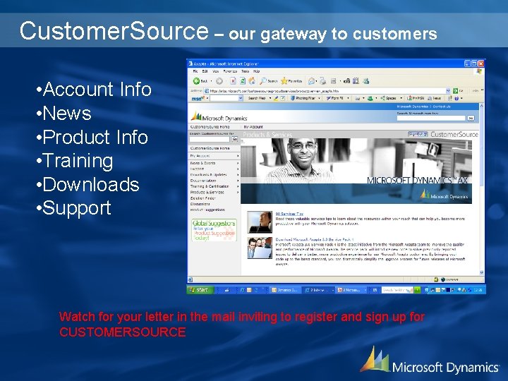 Customer. Source – our gateway to customers • Account Info • News • Product