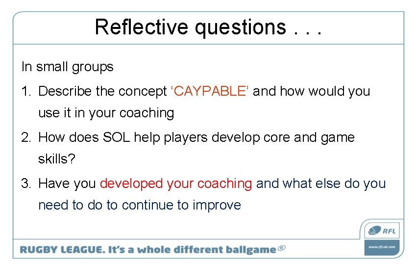 Reflective questions. . . In small groups 1. Describe the concept ‘CAYPABLE’ and how