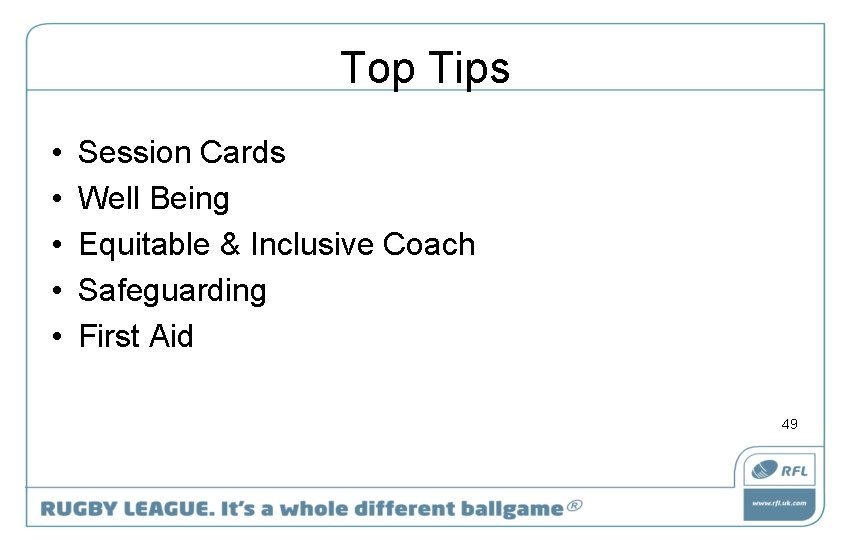 Top Tips • • • Session Cards Well Being Equitable & Inclusive Coach Safeguarding