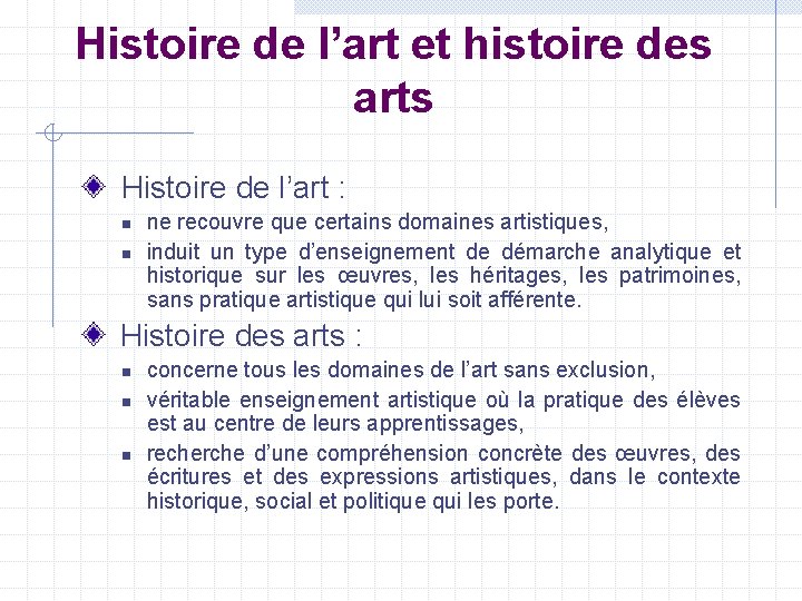 Histoire de l’art et histoire des arts Histoire de l’art : n n ne