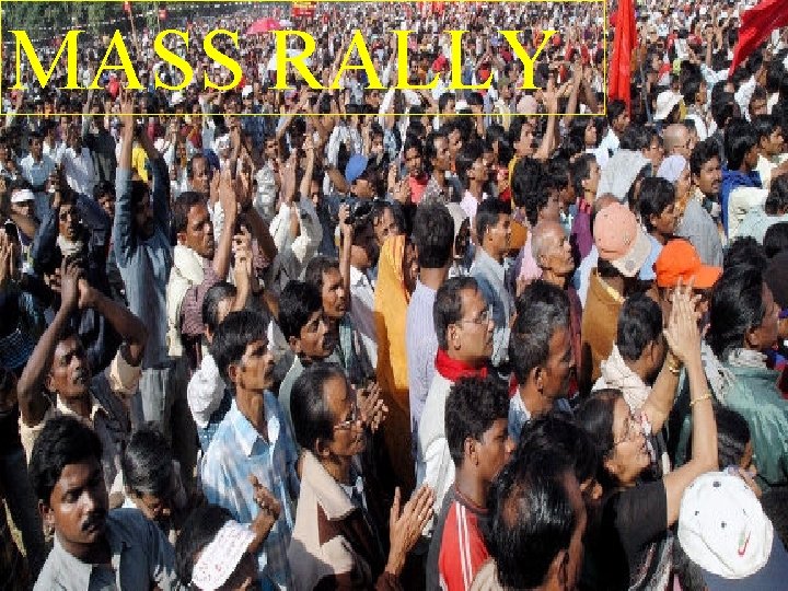 MASS RALLY 