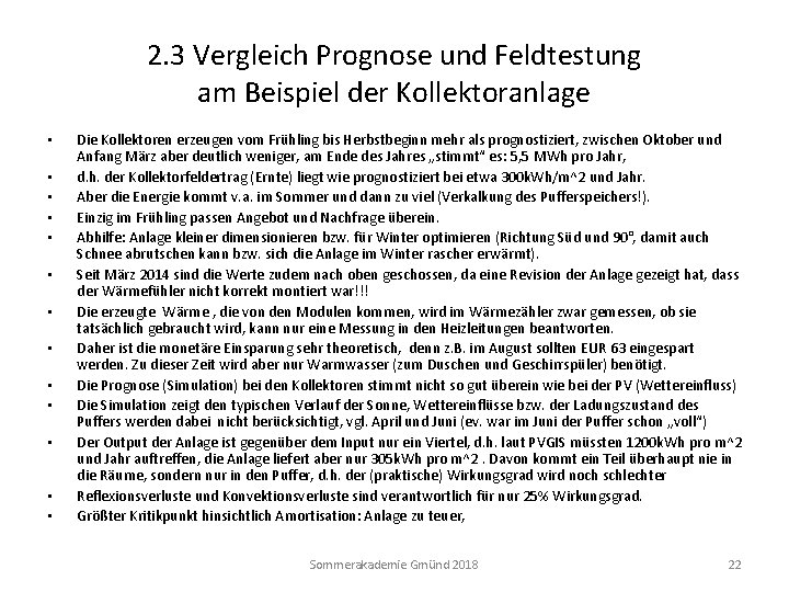 2. 3 Vergleich Prognose und Feldtestung am Beispiel der Kollektoranlage • • • •