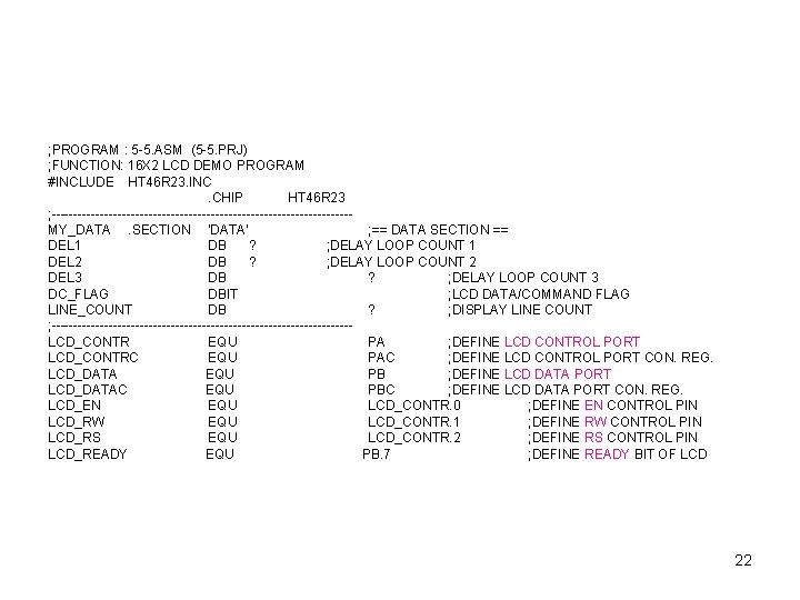 ; PROGRAM : 5 -5. ASM (5 -5. PRJ) ; FUNCTION: 16 X 2