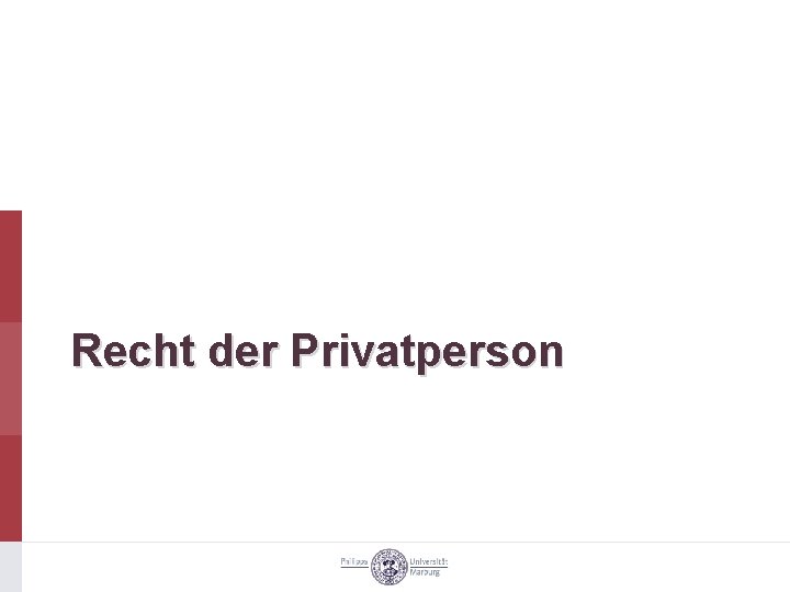 Recht der Privatperson 