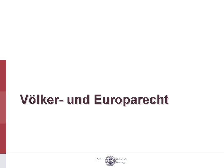 Völker- und Europarecht 