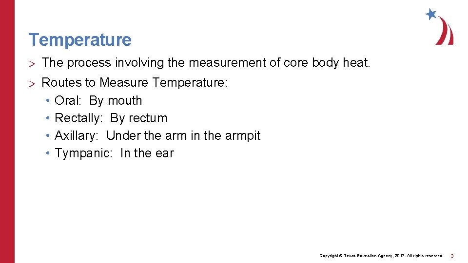 Temperature > The process involving the measurement of core body heat. > Routes to