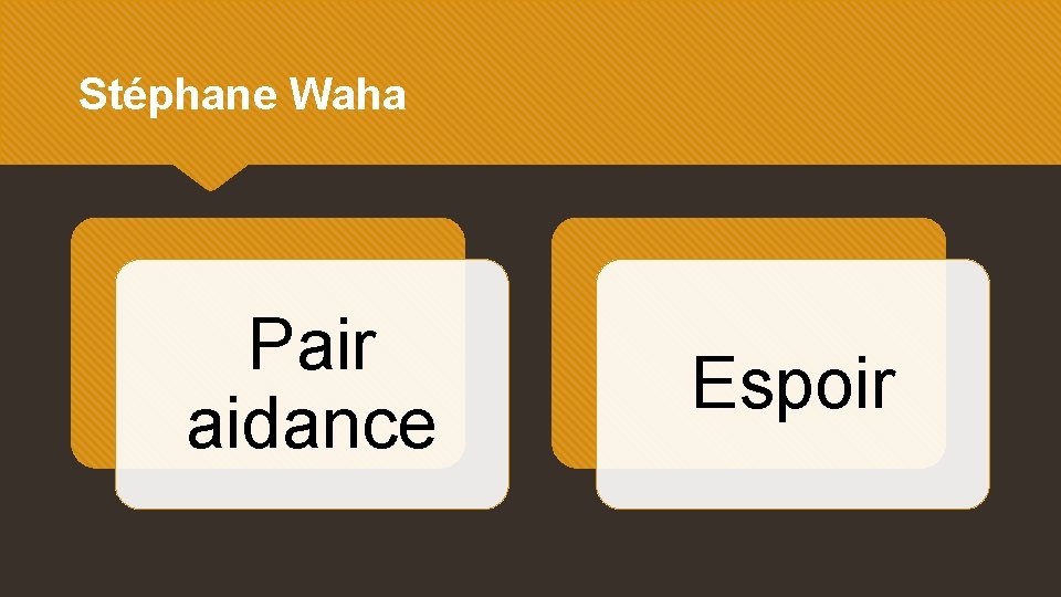 Stéphane Waha Pair aidance Espoir 