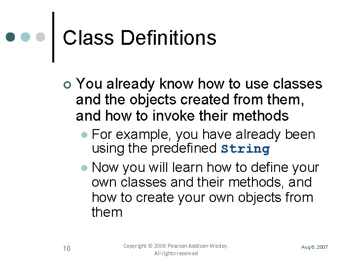 Class Definitions ¢ You already know how to use classes and the objects created