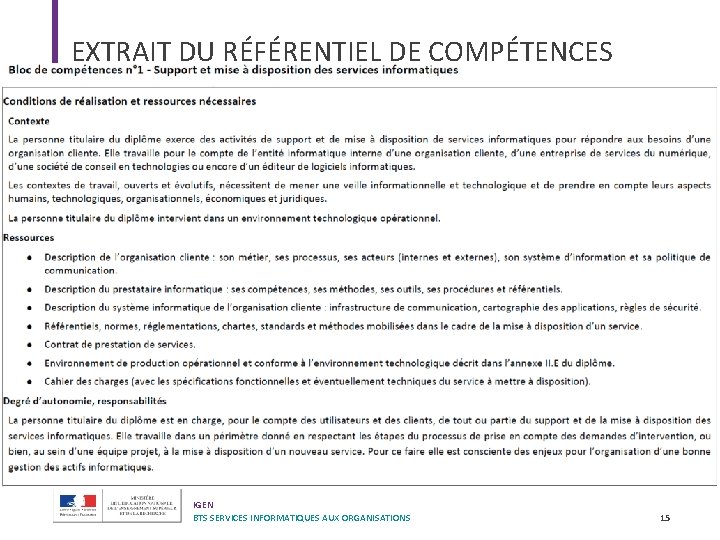 EXTRAIT DU RÉFÉRENTIEL DE COMPÉTENCES IGEN BTS SERVICES INFORMATIQUES AUX ORGANISATIONS 15 EXTRAIT DU RÉFÉRENTIEL DE COMPÉTENCES IGEN BTS SERVICES INFORMATIQUES AUX ORGANISATIONS 15