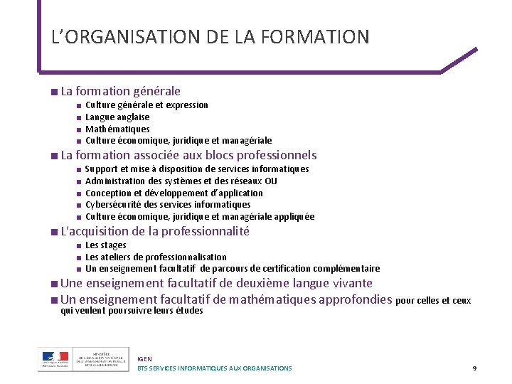L’ORGANISATION DE LA FORMATION ■ La formation générale ■ ■ Culture générale et expression L’ORGANISATION DE LA FORMATION ■ La formation générale ■ ■ Culture générale et expression