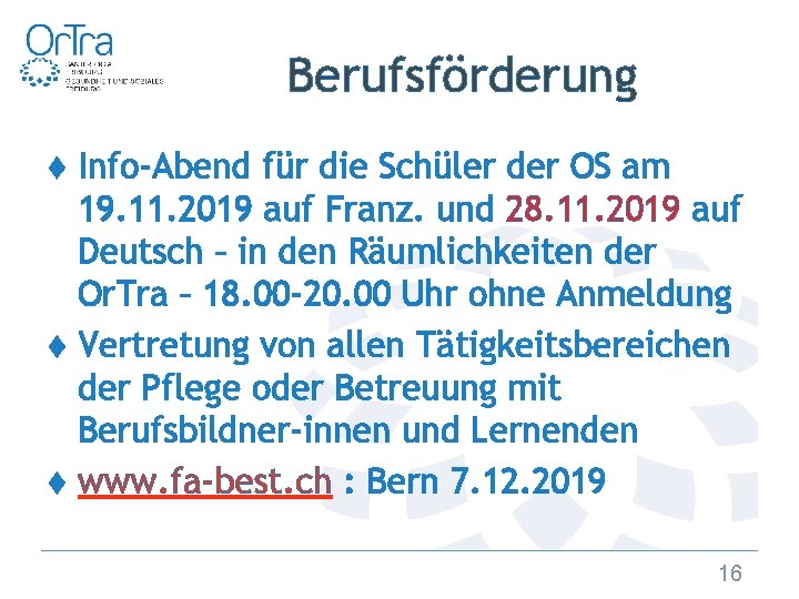 Berufsförderung ♦ Info-Abend für die Schüler der OS am 19. 11. 2019 auf Franz.