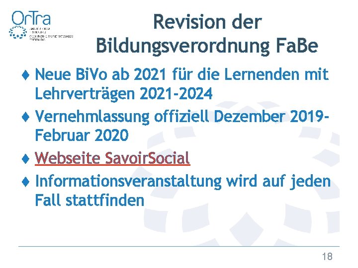 Revision der Bildungsverordnung Fa. Be ♦ Neue Bi. Vo ab 2021 für die Lernenden