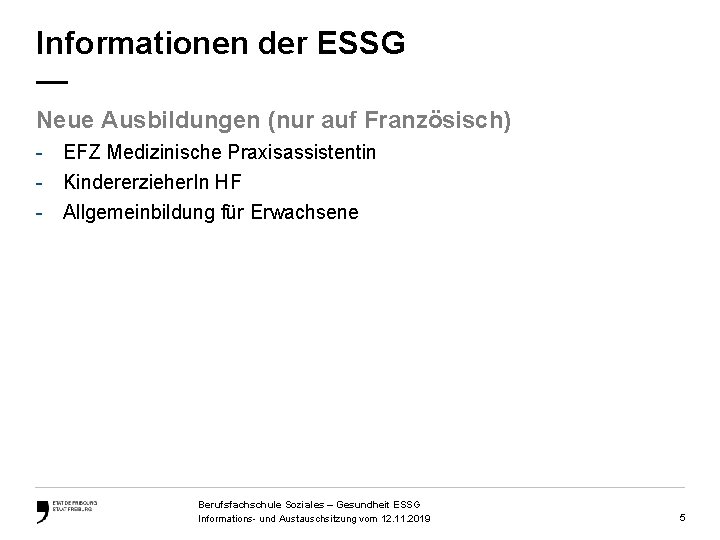 Informationen der ESSG — Neue Ausbildungen (nur auf Französisch) - EFZ Medizinische Praxisassistentin -