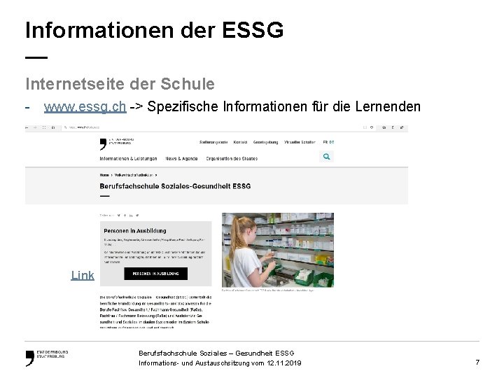 Informationen der ESSG — Internetseite der Schule - www. essg. ch -> Spezifische Informationen