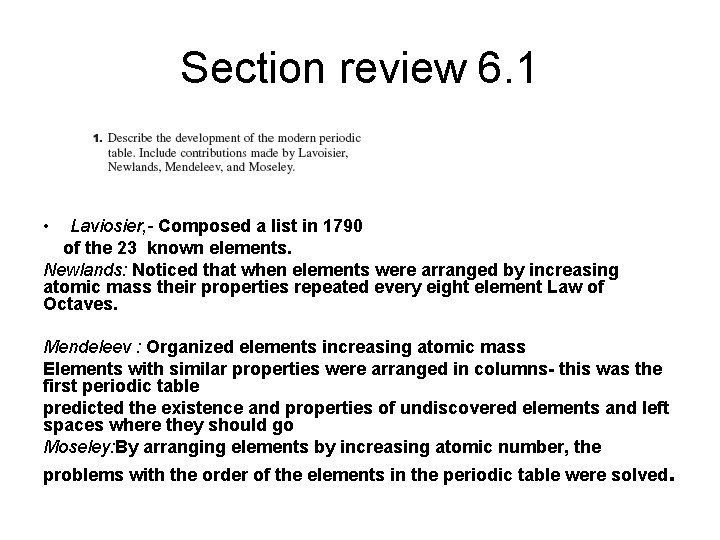 Section review 6. 1 • Laviosier, - Composed a list in 1790 of the