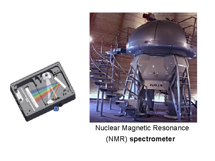 Nuclear Magnetic Resonance (NMR) spectrometer 