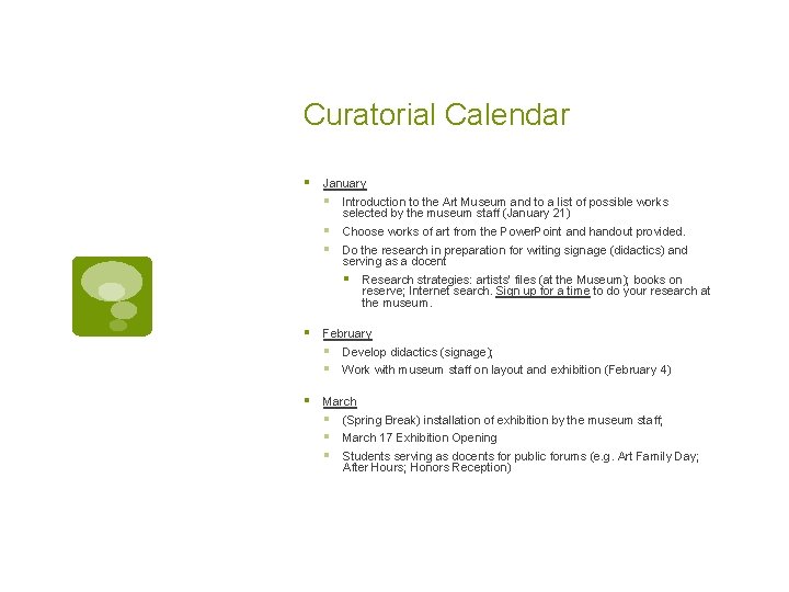 Curatorial Calendar § January § Introduction to the Art Museum and to a list