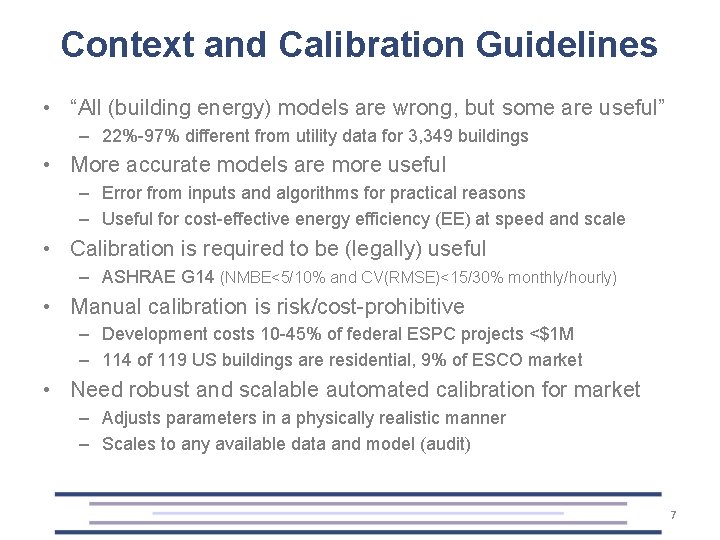 Context and Calibration Guidelines • “All (building energy) models are wrong, but some are