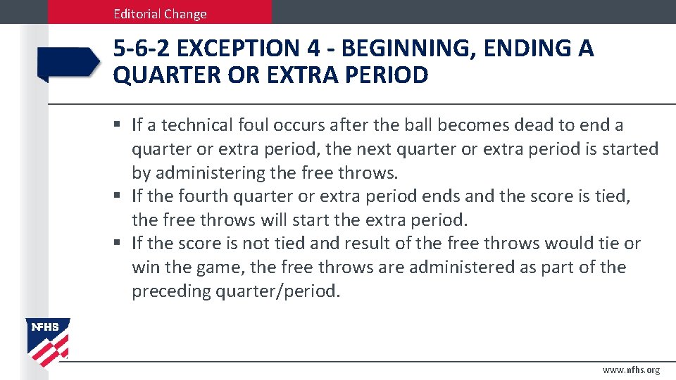 Editorial Change 5 -6 -2 EXCEPTION 4 - BEGINNING, ENDING A QUARTER OR EXTRA