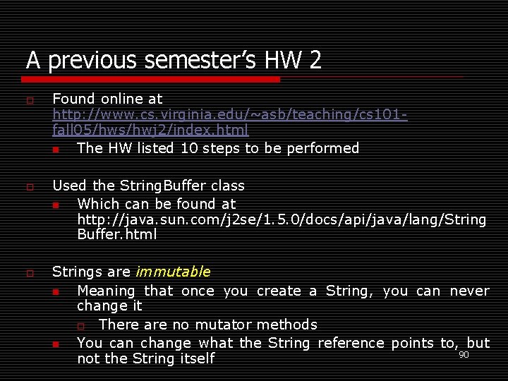 A previous semester’s HW 2 o o o Found online at http: //www. cs.