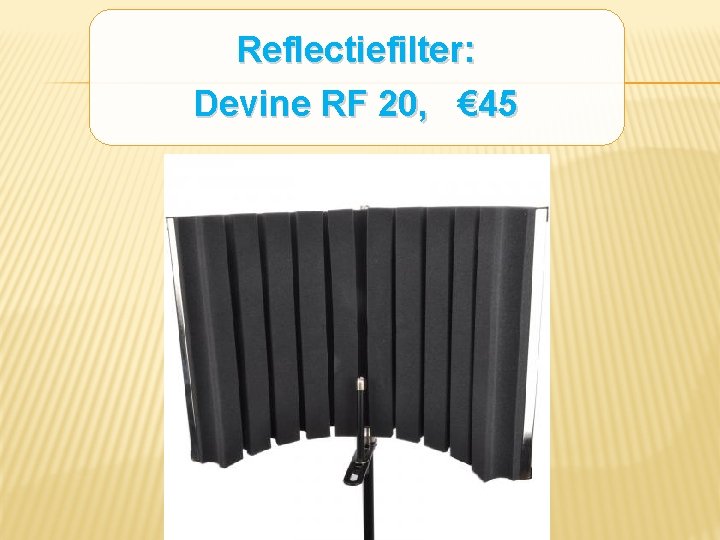 Reflectiefilter: Devine RF 20, € 45 