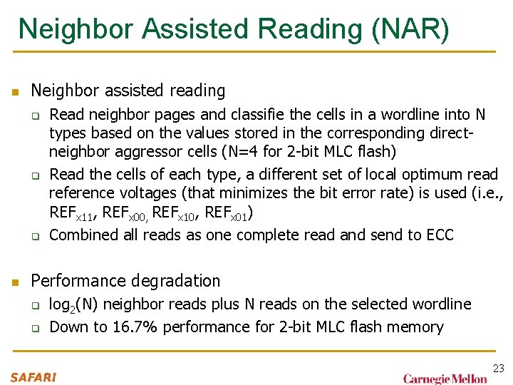 Neighbor Assisted Reading (NAR) n Neighbor assisted reading q q q n Read neighbor