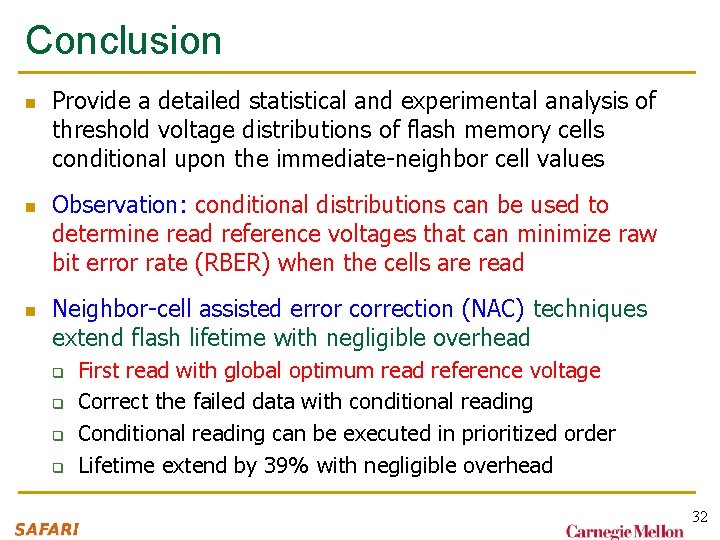 Conclusion n Provide a detailed statistical and experimental analysis of threshold voltage distributions of