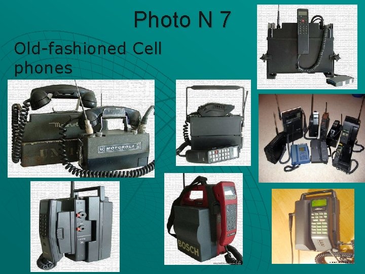 Photo N 7 Old-fashioned Cell phones 