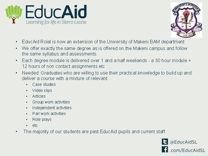  • • Educ. Aid Rolal is now an extension of the University of