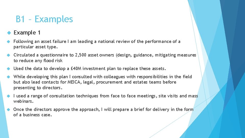 B 1 – Examples Example 1 Following an asset failure I am leading a