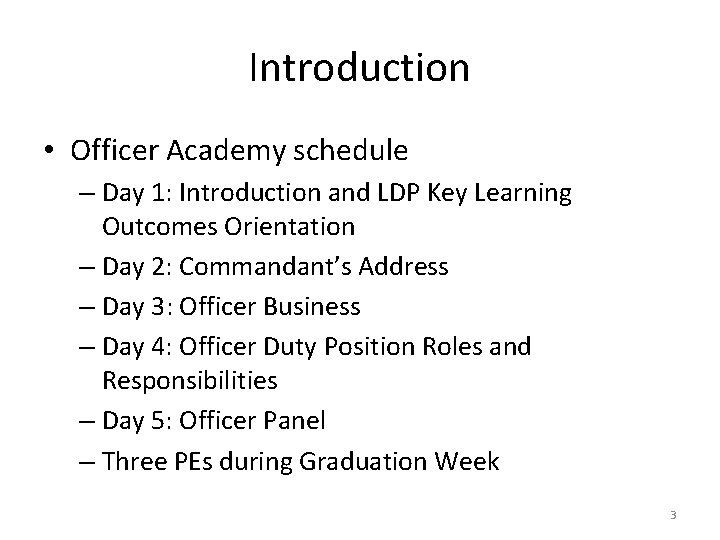 Introduction • Officer Academy schedule – Day 1: Introduction and LDP Key Learning Outcomes