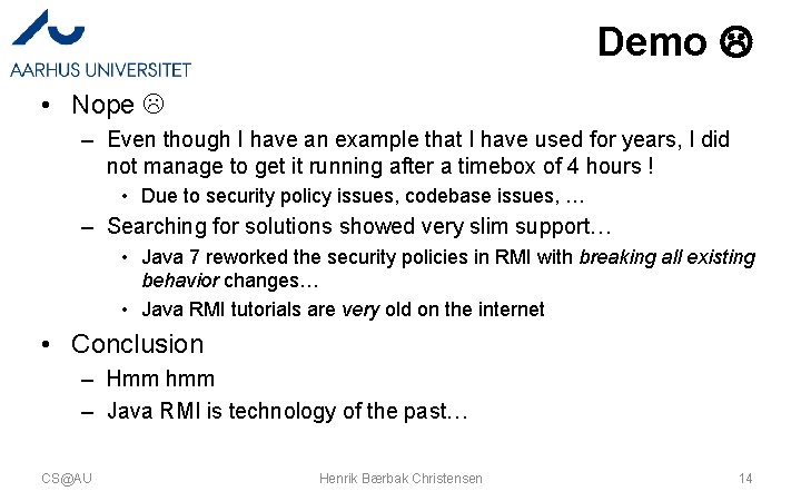 Demo • Nope – Even though I have an example that I have used Demo • Nope – Even though I have an example that I have used