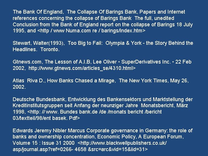 The Bank Of England, The Collapse Of Barings Bank, Papers and Internet references concerning