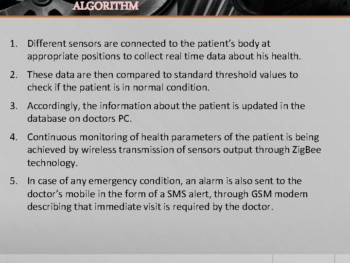 ALGORITHM 1. Different sensors are connected to the patient’s body at appropriate positions to