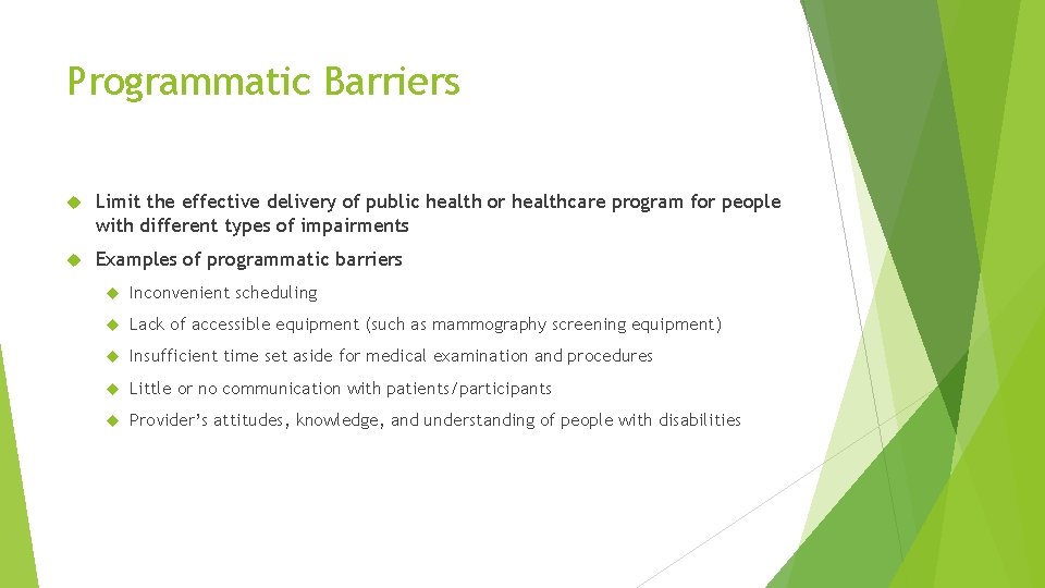 Programmatic Barriers Limit the effective delivery of public health or healthcare program for people
