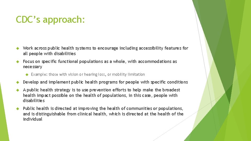 CDC’s approach: Work across public health systems to encourage including accessibility features for all