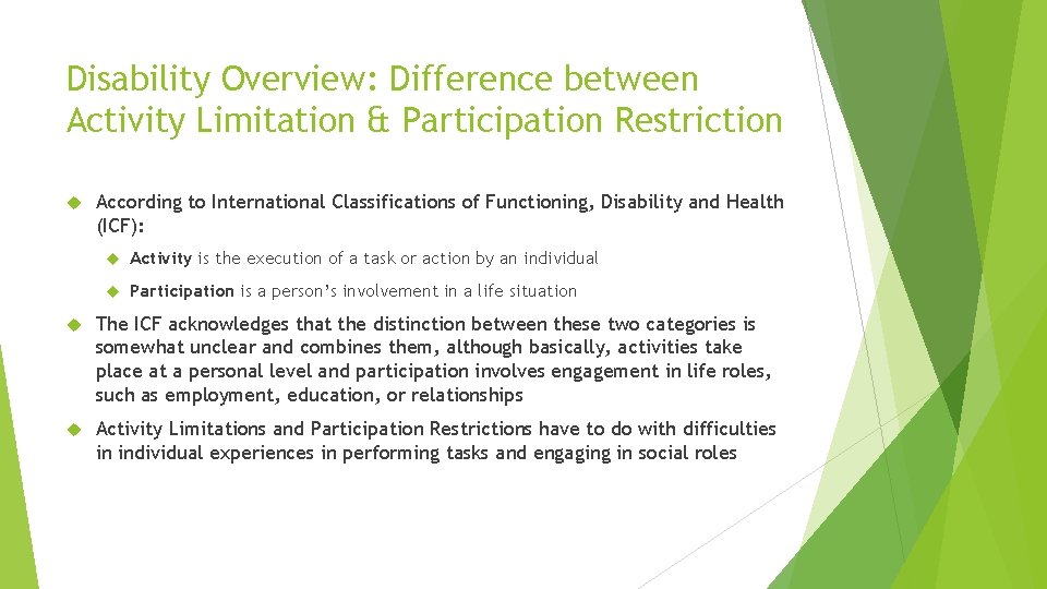 Disability Overview: Difference between Activity Limitation & Participation Restriction According to International Classifications of