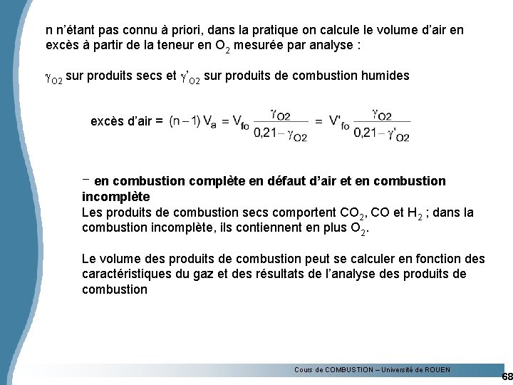 n n’étant pas connu à priori, dans la pratique on calcule le volume d’air