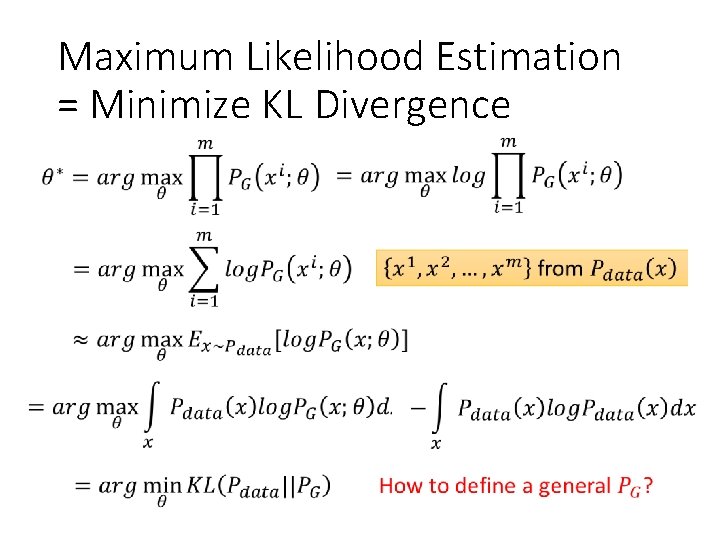 Maximum Likelihood Estimation = Minimize KL Divergence Maximum Likelihood Estimation = Minimize KL Divergence
