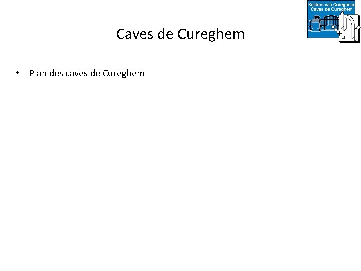 Caves de Cureghem • Plan des caves de Cureghem 