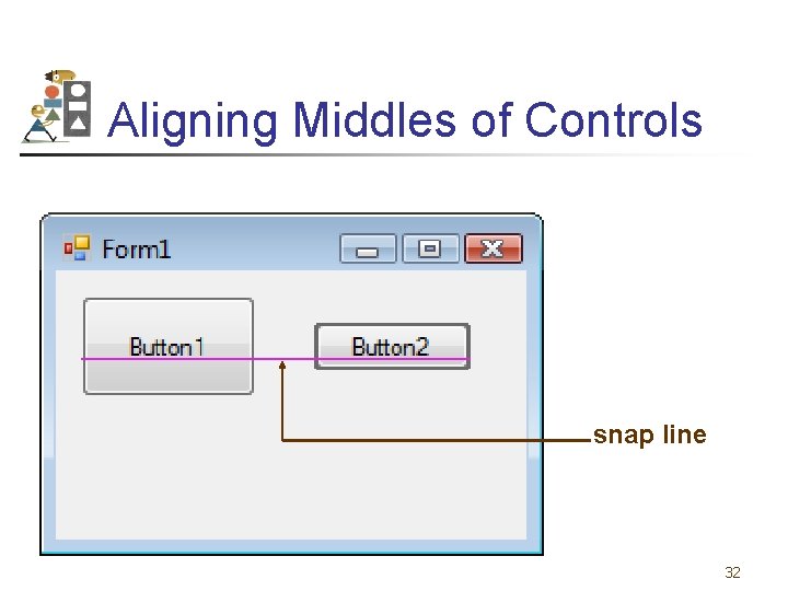 Aligning Middles of Controls snap line 32 