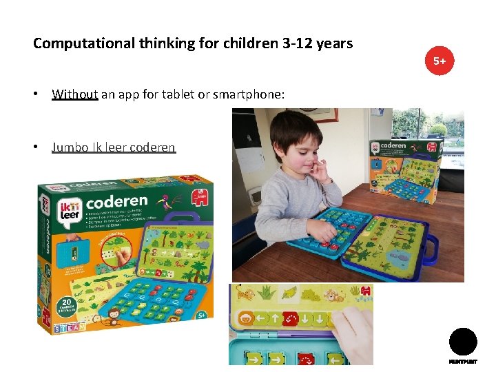 Computational thinking for children 3 -12 years 5+ • Without an app for tablet