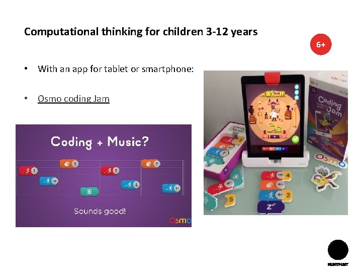 Computational thinking for children 3 -12 years 6+ • With an app for tablet