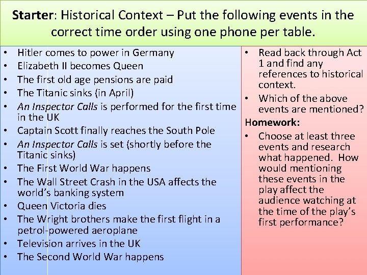 Starter: Historical Context – Put the following events in the correct time order using