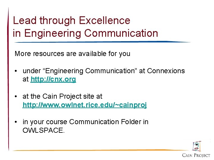 Lead through Excellence in Engineering Communication More resources are available for you • under